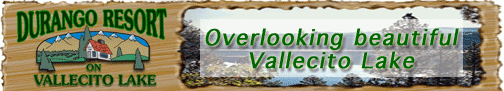 click here for cabin on vallecito lake