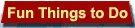 fun things to do