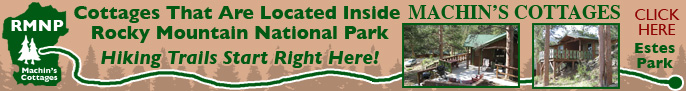 Click here for Machin's Cottages in the Pines, Cabins in Estes Park Colorado