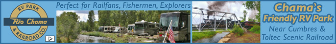 Click here for Rio Chama RV Park & Railroad CO. in Chama New Mexico